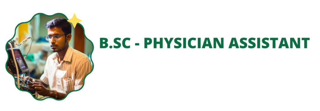 BSC - PHYSICIAN ASSISTANT